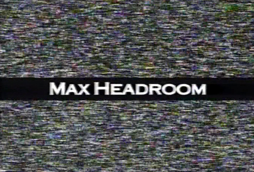 Max Headroom