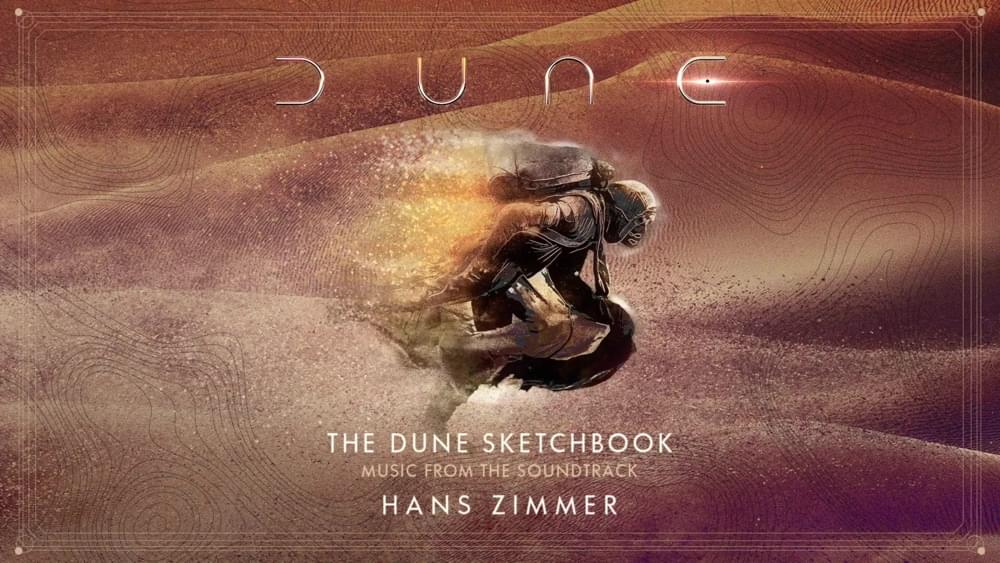 The Dune Sketchbook di Hans Zimmer: il suono del deserto